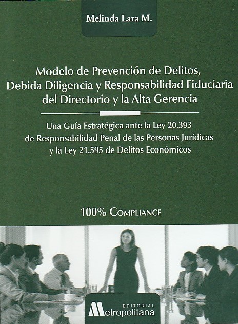 Modelo de Prevención de Delitos, Debida Diligencia y Responsabilidad Fiduciaria del Directorio y la Alta Gerencia