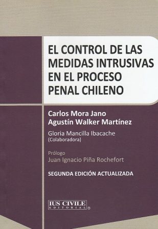 EL CONTROL DE LAS MEDIDAS INTRUSIVAS EN EL PROCESO PENAL CHILENO (copia)